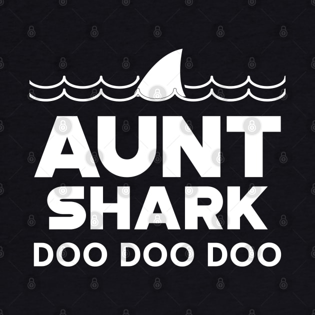 Aunt Shark Doo Doo Doo by KC Happy Shop